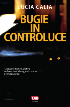 romanzo bugie in controluce di lucia calia