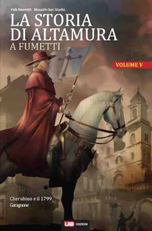 storia altamura fumetti 1799 cardinale ruffo garagnone